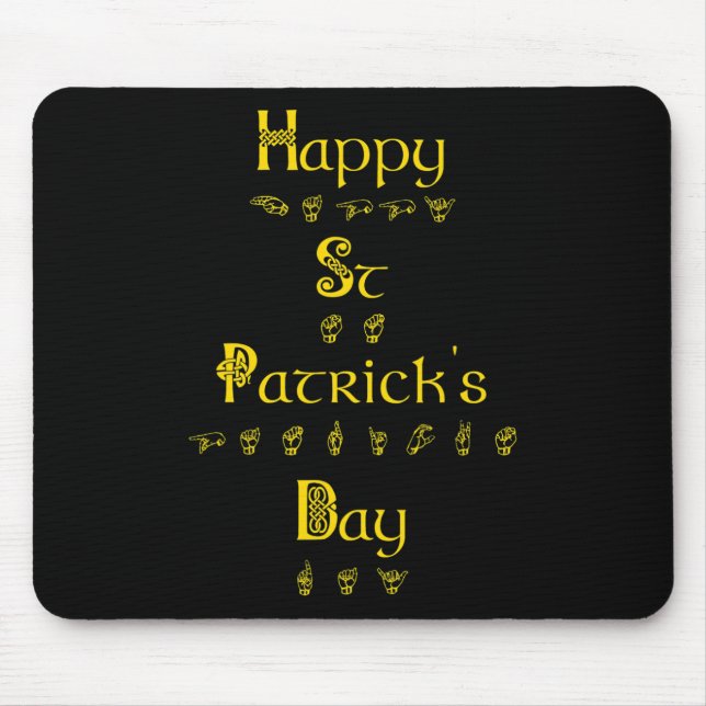 Happy St Patricks Day Deaf Pride Sign Language ASL Mouse Mat (Front)