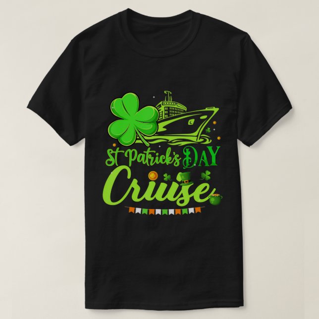 Happy St Patrick's Day Funny Cruise Ship Cruising  T-Shirt (Design Front)