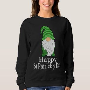 Happy St Patrick's Day Gnome Saint Irish Patrick Sweatshirt