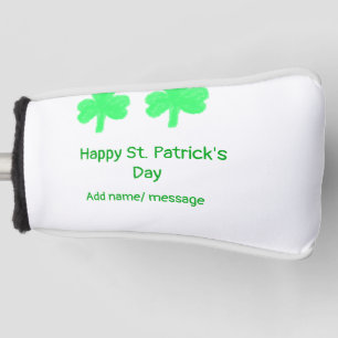 Happy St. Patrick's day green shamrock leaf add na Golf Head Cover