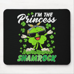 Happy St Patrick's Day I'm The Princess Shamrock I Mouse Mat