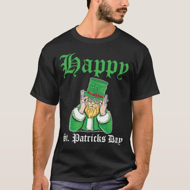 Happy St Patrick's Day Irish C T-Shirt (Front)