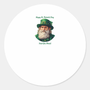 Happy St. Patrick's Day...irish You Would Sticker