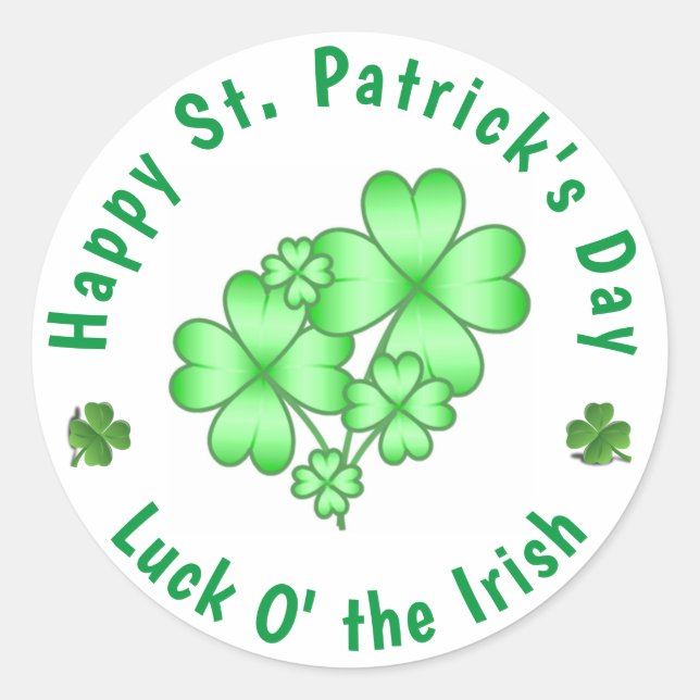 Happy St Patrick's Day Luck O' the Irish Classic Round Sticker (Front)