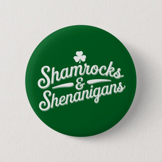 Happy St Patricks Day Lucky Shamrock&Shenanigans 6 Cm Round Badge (Front)