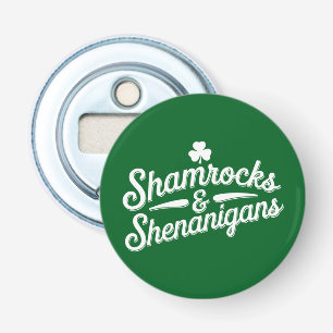 Happy St Patricks Day Lucky Shamrock&Shenanigans Bottle Opener