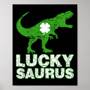 Happy St Patricks Day Luckysaurus Dinosaur Shamroc Poster