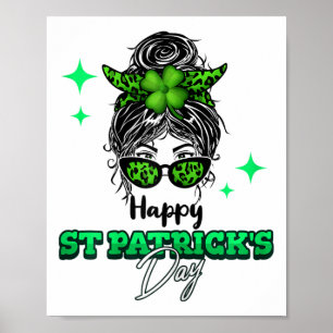 Happy St Patricks Day Messy Bun Saint Paddys Girls Poster