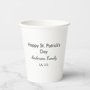 Happy st. Patrick's day name family place simple g Paper Cups