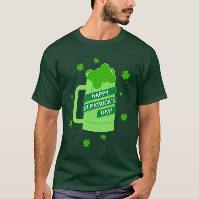 Happy St. Patrick's Day T-Shirt (Front)