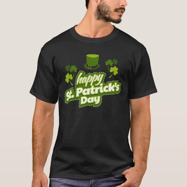 Happy St. Patrick's Day T-Shirt (Front)
