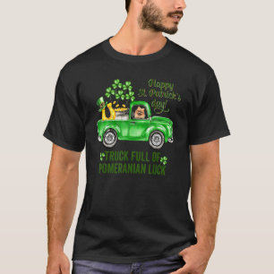 Happy St Patricks Day Truck Full Of Pomeranian Luc T-Shirt