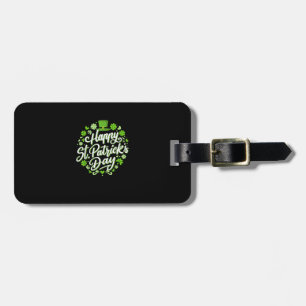 Happy St Patricks day with shamrocks for irish par Luggage Tag