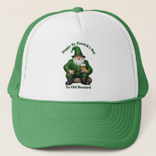 Happy St. Patrick's Day ya old buzzard Trucker Hat