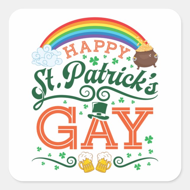 Happy St. Patricks Gay LGBTQ Pride Rainbow Square Sticker (Front)