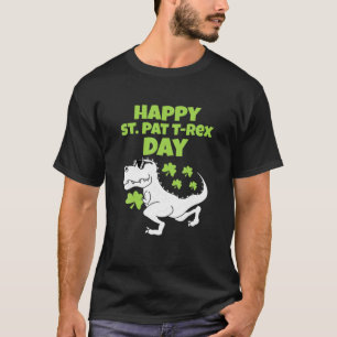 Happy St Patricks T Rex Day Women Men Boy Girl Kid T-Shirt