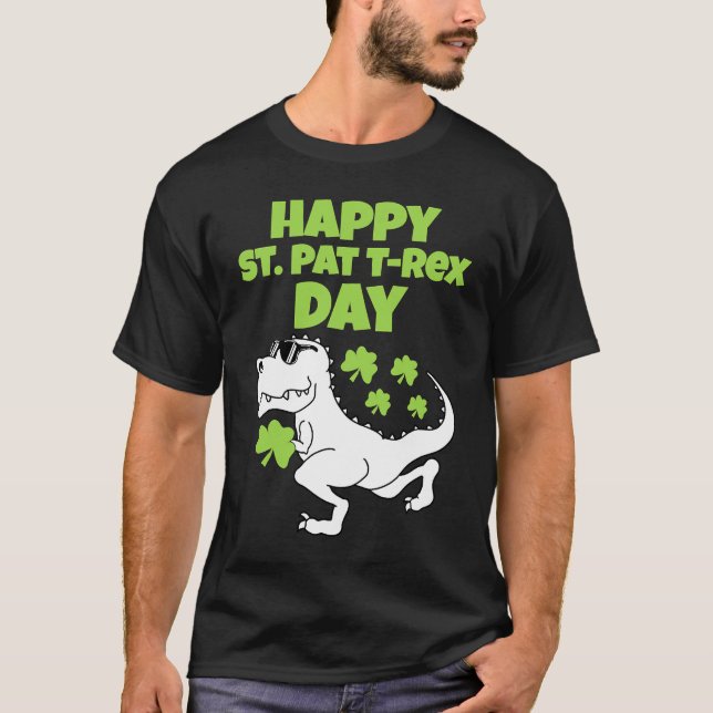 Happy St Patricks T Rex Day Women Men Boy Girl Kid T-Shirt (Front)
