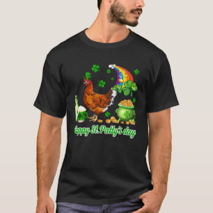 Happy St Patty s Day Patrick s Day Chicken Drinkin T-Shirt