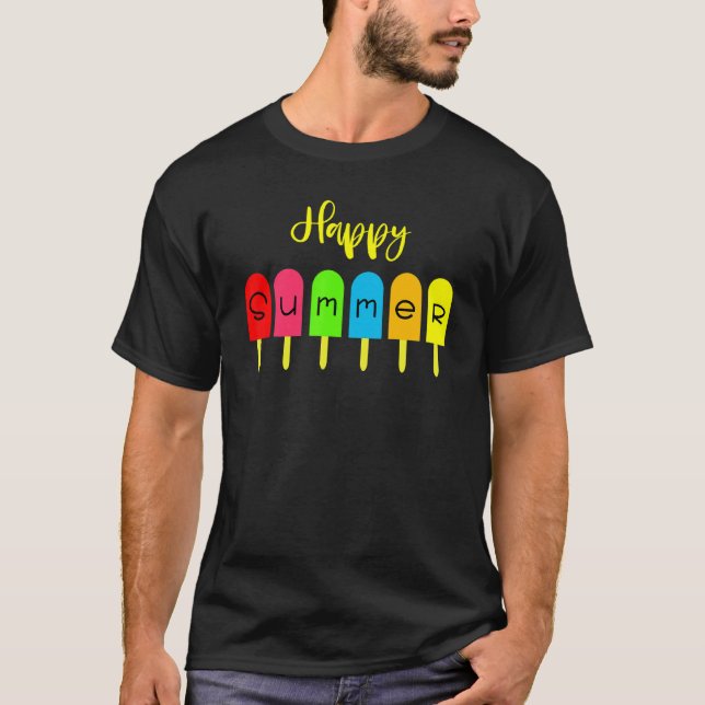 Happy Summer Vacation Ice Cream Popsicle Ice Lolly T-Shirt (Front)