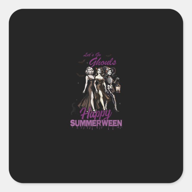 Happy Summerween Ghoul Girl Squad Square Sticker (Front)