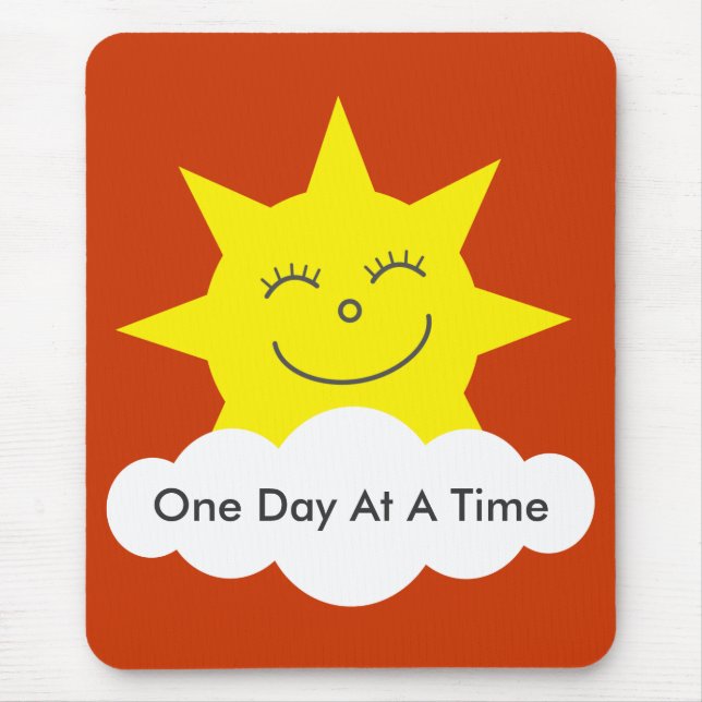 Happy sun "One Day At A Time" mousepad (Front)