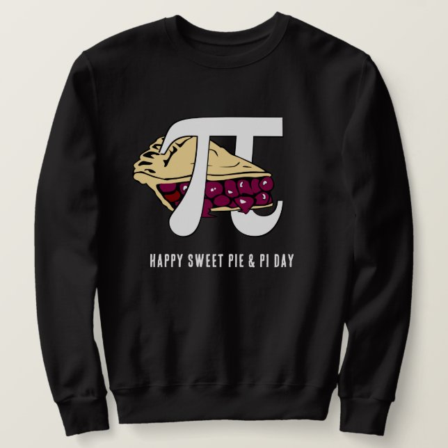 Happy Sweet Cherry Pie PI DAY Sweatshirt (Design Front)