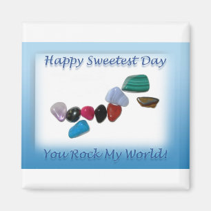 Happy Sweetest Day You Rock My World Magnet