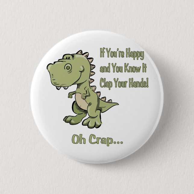 Happy T-Rex 6 Cm Round Badge (Front)