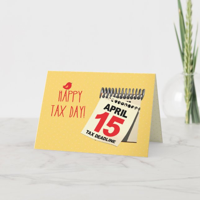 Happy Tax Day Calendar, April 15, Humour Card (Front)