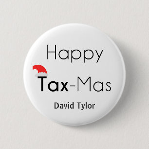 Happy TaxMas 6 Cm Round Badge