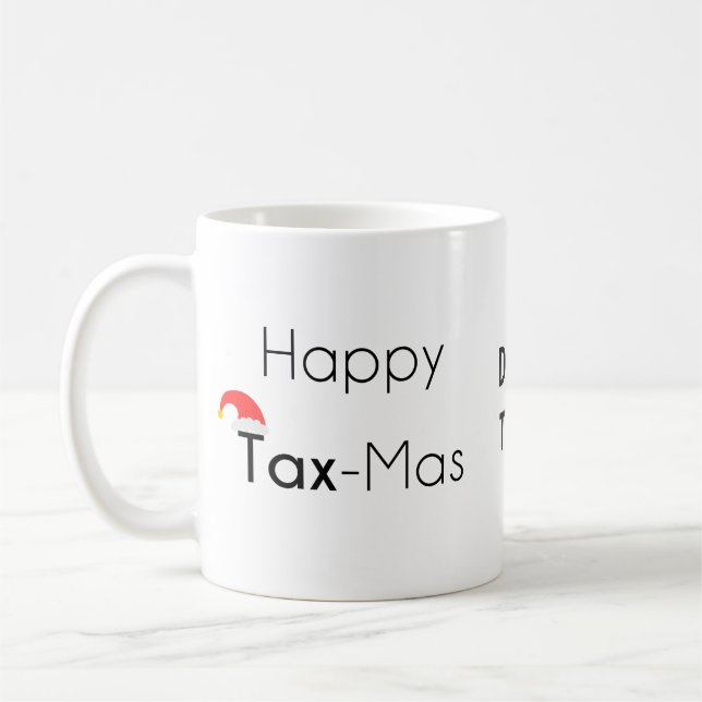 Happy TaxMas Coffee Mug (Left)