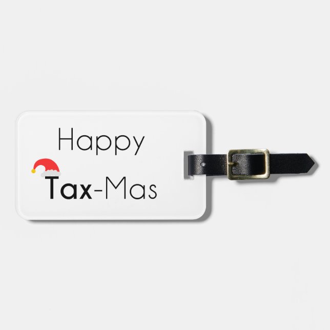 Happy TaxMas Luggage Tag (Front Horizontal)