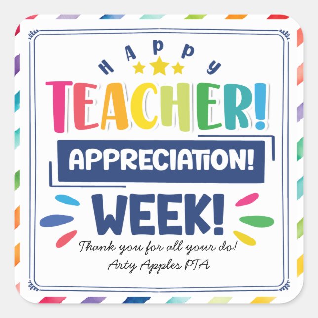 Happy teacher appreciation week square sticker (Front)