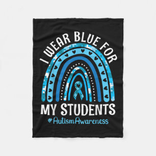 Happy Teacher I Wear Blue For My Students Autism A Fleece Blanket