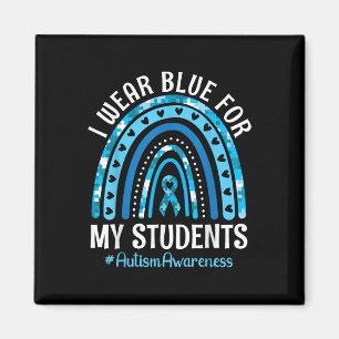Happy Teacher I Wear Blue For My Students Autism Magnet