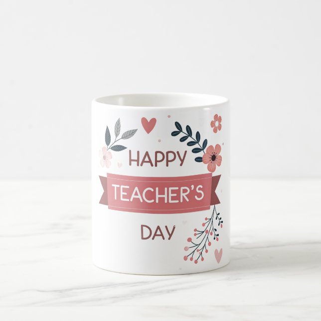 Happy Teacher’s Day Floral Appreciation Gift Coffee Mug (Center)