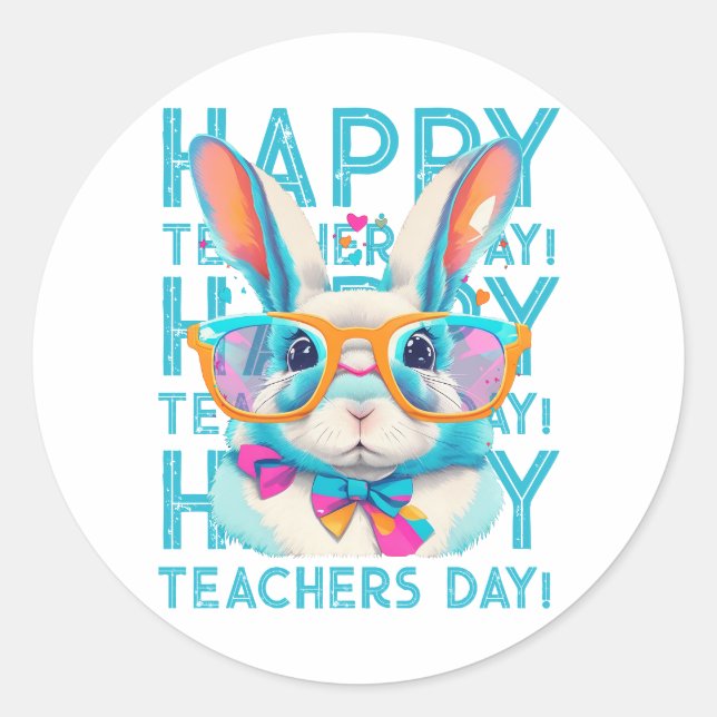Happy Teacher's day!  Classic Round Sticker (Front)