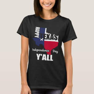 Happy Texas Independence Day Y'all Usa Cowboy Tee