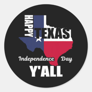 Happy Texas Independence Day Y'all Usa Cowboy Tee Classic Round Sticker