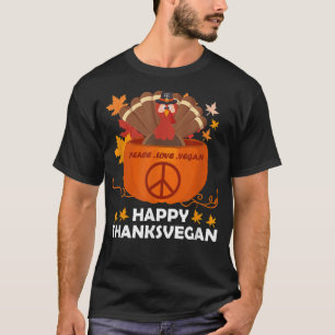 Happy thankgiving vegan Turkey pumpkin love Peace T-Shirt