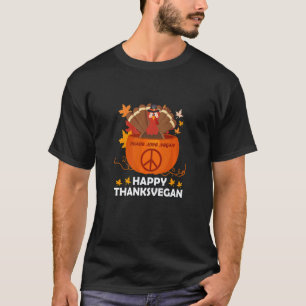 Happy thankgiving vegan Turkey pumpkin love Peace T-Shirt