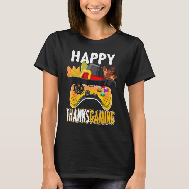 Happy Thanks Gaming Video Gamer Pilgrim Thanksgivi T-Shirt (Front)