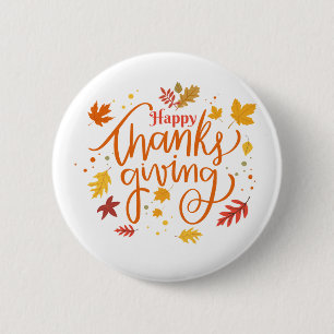 Happy Thanksgiving  6 Cm Round Badge