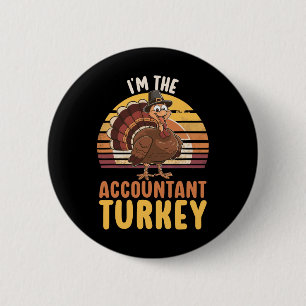 Happy Thanksgiving Accounting Turkey Day Blessed A 6 Cm Round Badge