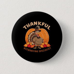 Happy Thanksgiving Accounting Turkey Day Blessed A 6 Cm Round Badge