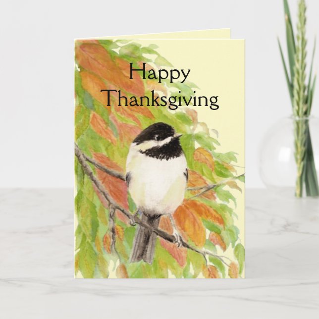 Happy Thanksgiving Autumn Color Chickadee Bird art Holiday Card (Front)
