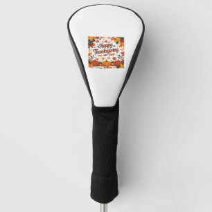 Happy Thanksgiving – Autumn Pumpkins & Fall Leaves Golf Head Cover