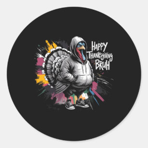 Happy Thanksgiving Bruh Funny Turkey Day For Kids Classic Round Sticker