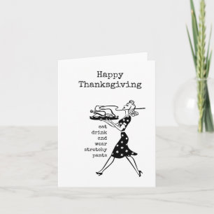 Happy Thanksgiving Card, Funny, Sarcastic Card