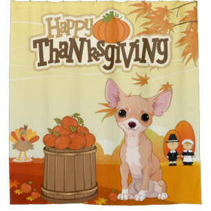 Happy Thanksgiving Chihuahua Shower Curtain